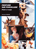 Peinture sur porcelaine - Plaisir et magie Peinture sur porcelaine - Plaisir et magie
